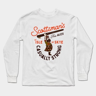 Scottsman's Isle Of Skye Fine Ales: Casually Strong Long Sleeve T-Shirt